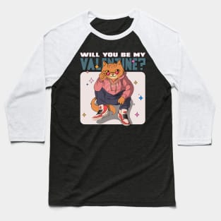 Will you be my valentine Baseball T-Shirt